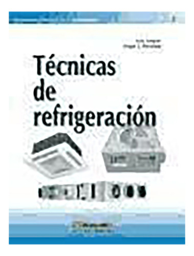 Tecnicas De Refrigeracion - Jutglar - Marcombo - #d
