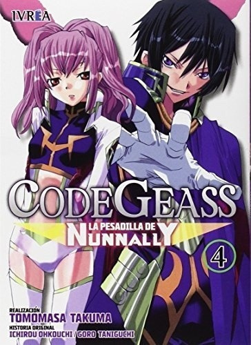 Code Geass: La Pesadilla De Nunnanly 04 (de 5) - Tak, De Takuma Tomomasa. Editorial Ivrea En Español