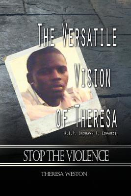 Libro The Versatile Vision Of Theresa: R.i.p. Bashawn T. ...