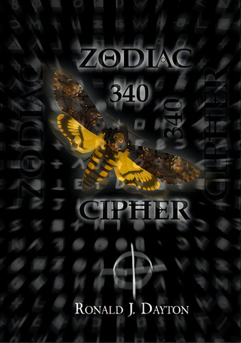 Zodiac 340 Cipher, De Dayton, Ronald J.. Editorial Lulu Pr, Tapa Blanda En Inglés
