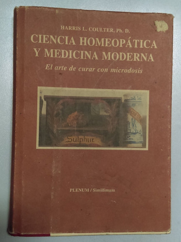 Ciencia Homeopática Y Medicina Moderna Harris L. Coulter 