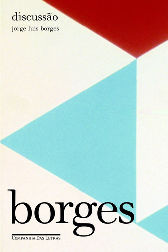 Discussão, de Borges, Jorge Luis. Editora Schwarcz SA, capa mole em português, 2008