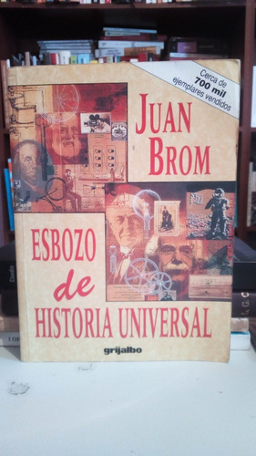 Historia Universal De Juan Brom Esbozo Yf