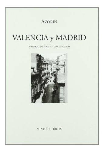 Libro Valencia Y Madrid De Azorin Visor