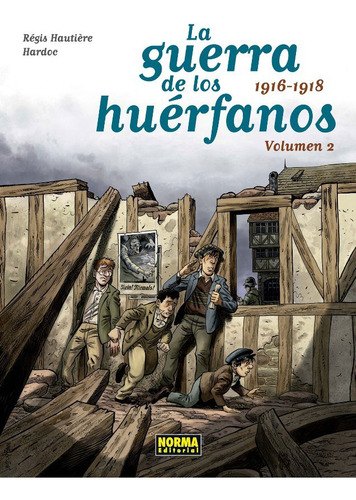 Libro La Guerra De Los Huã©rfanos. Volumen 2: 1916-1918 -...