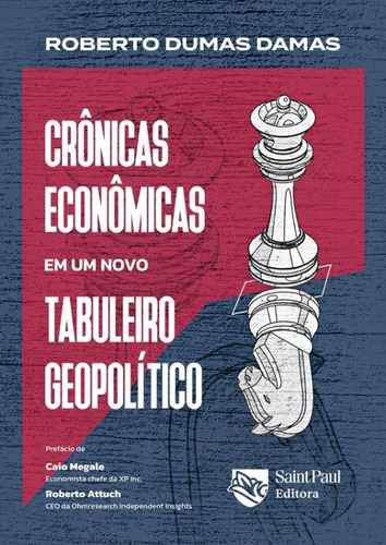 Cronicas Economicas Em Um Novo Tabuleiro Geopolitico