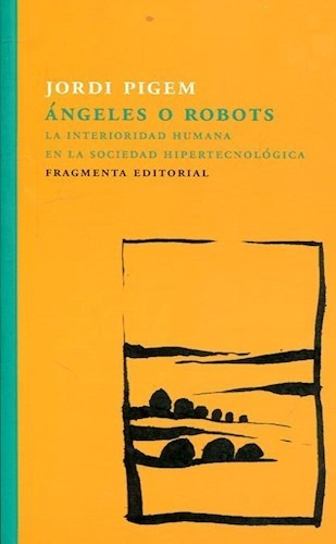 Angeles O Robots - Pigem Jordi (libro)