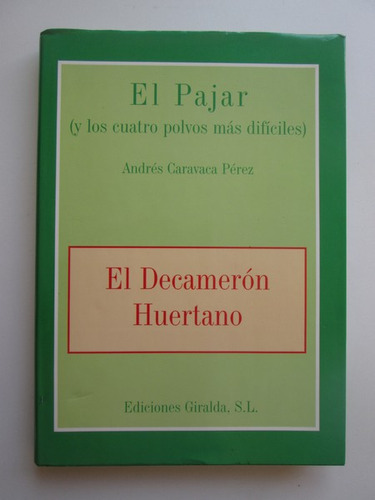 El Pajar (y Los Cuatro Polvos Más Difíciles)