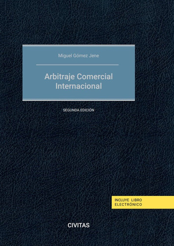 Arbitraje Comercial Internacional - Miguel Gomez Jene