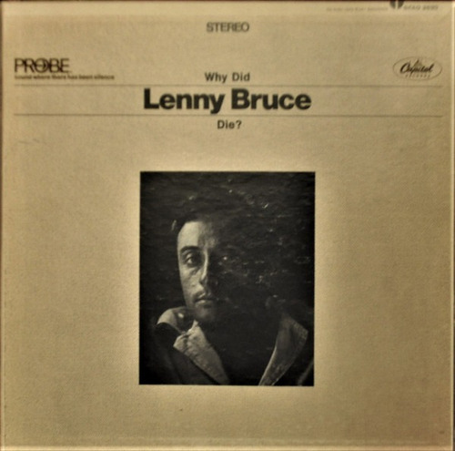 Why Lenny Bruce Die?