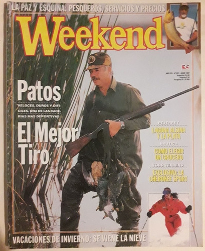 Revista Weekend N° 297 Junio 1997 Caza De Patos 