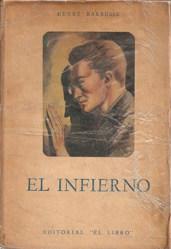 El Infierno - Henry Barbusse - Editorial   El Libro