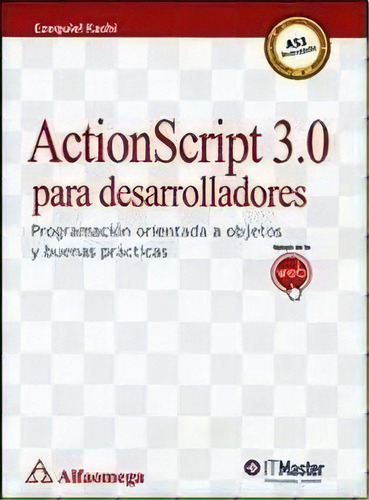 Actionscript 3.0 De Kashi, De Kashi. Editorial Alfaomega Grupo Editor En Español