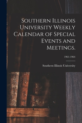 Libro Southern Illinois University Weekly Calendar Of Spe...