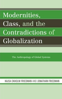 Libro Modernities, Class, And The Contradictions Of Globa...