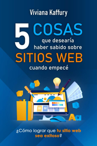 Libro: 5 Cosas Que Debería Haber Sabido Sobre Sitios Cuando 