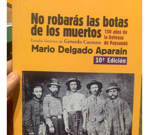 No Robarás Las Botas De Los Muertos  Mario Delgado Aparaín