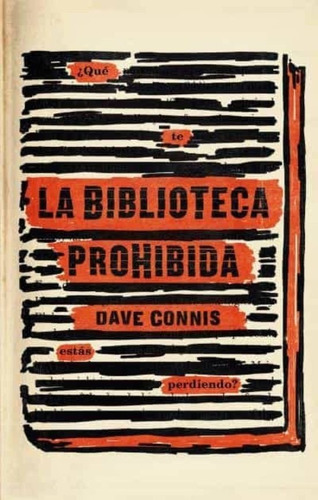 Biblioteca Prohibida, La - Dave Connis