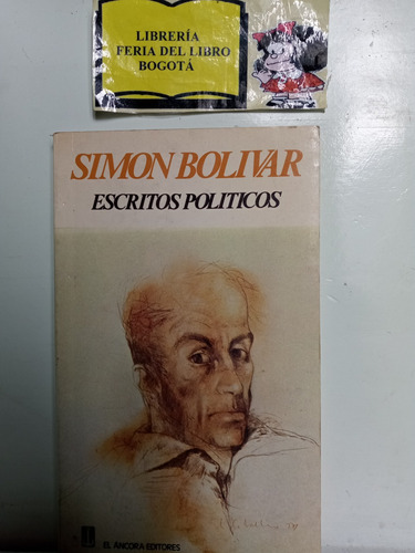 Simón Bolívar - Escritos Políticos - Escritos De Bolívar