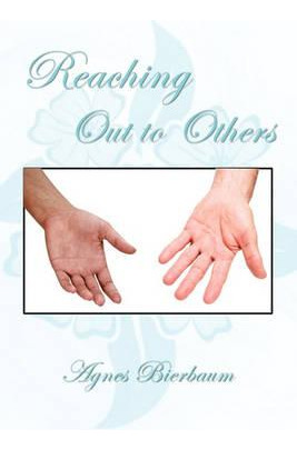 Libro Reaching Out To Others - Agnes Bierbaum
