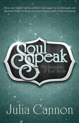 Libro Soul Speak : Discover The Secret Language Of Your B...