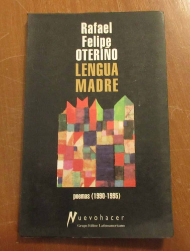 Libro Lengua Madre - Rafael Felipe Oteriño
