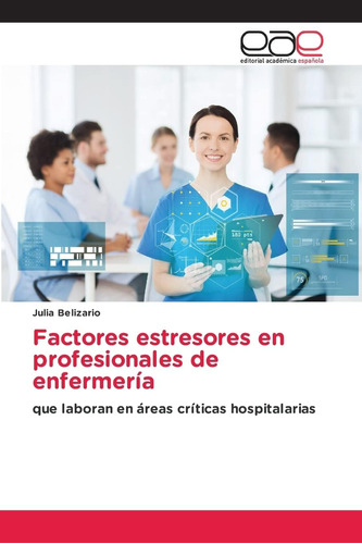 Libro: Factores Estresores En Profesionales De Enfermería: Q