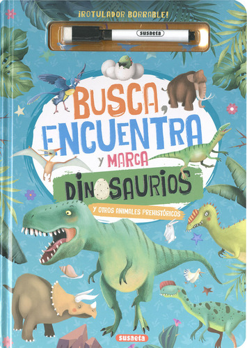 Libro Busca, Encuentra Y Marca Dinosaurios Y Otros Animal...