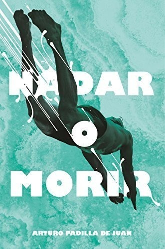 Nadar O Morir: 311 (gran Angular)