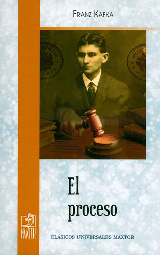 El Proceso, De Franz Kafka. Editorial Ediciones Gaviota, Tapa Blanda, Edición 2017 En Español