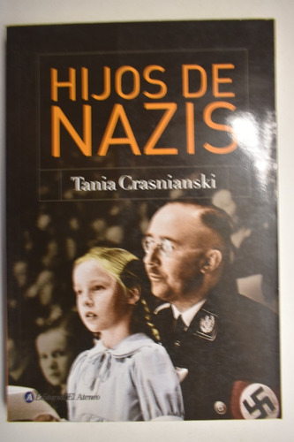 Hijos De Nazis Tania Crasnianski                        C148