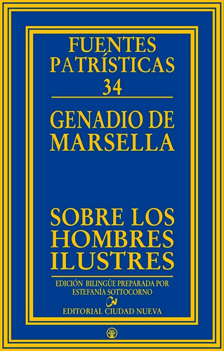 Sobre Los Hombres Ilustres, De Genadio De Marsella. Editorial Editorial Ciudad Nueva, Tapa Dura En Español