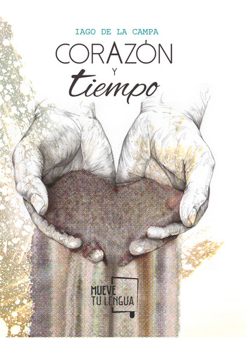 Libro Corazã³n Y Tiempo - De La Campa, Iago