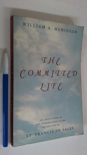 The Committed Life - Meninger (vida Devota San Francisco)