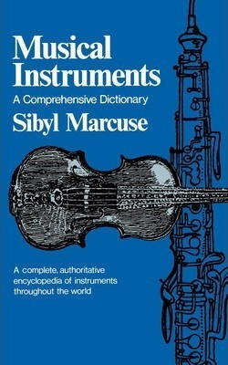 Libro Musical Instruments : A Comprehensive Dictionary - ...