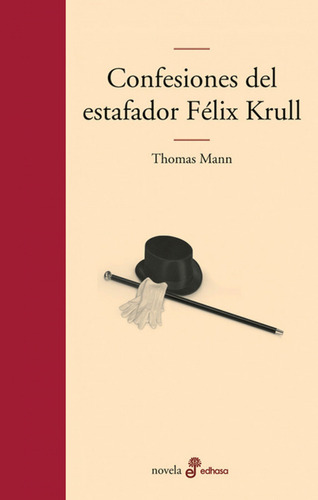 Libro Confesiones Del Estafador Felix Krull De Mann, Thomas