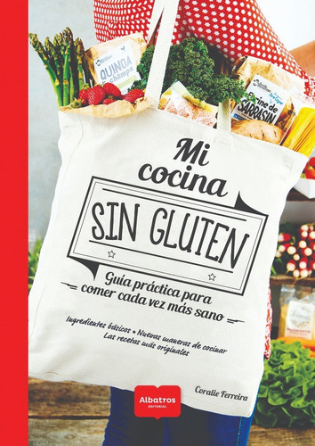 Mi Cocinar Sin Gluten - Coralie Ferreira