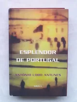 Comprar Antonio Lobo Antunes Esplendor De Portugal Libro Original 
