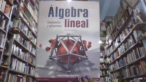 Algebra Fundamentos Y Aplicaciones Lineal Primera Edicion