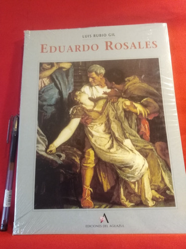 Libro Eduardo Rosales De Luis Rubio Gil Nuevo/sellado