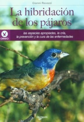 Libro La Hibridacion De Los Pajaros De Gianni Ravazzi