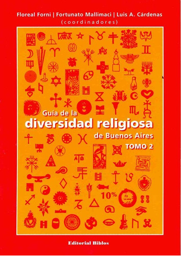 Guia De La Diversidad Religiosa En Buenos Aires, Tomo Dos, De Vários Autores. Editorial Biblos, Tapa Blanda En Español