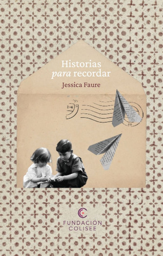Libro Historias Para Recordar. Volumen 2 - Faure, Jessica