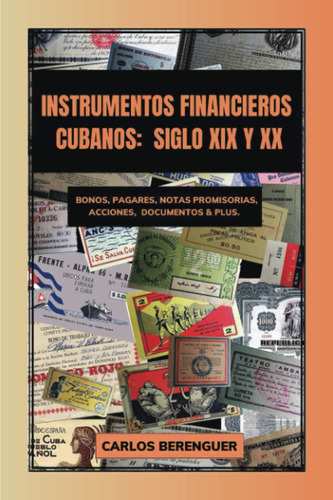 Libro: Instrumentos Financieros Cubanos: Siglo Xix Y Xx: (b&