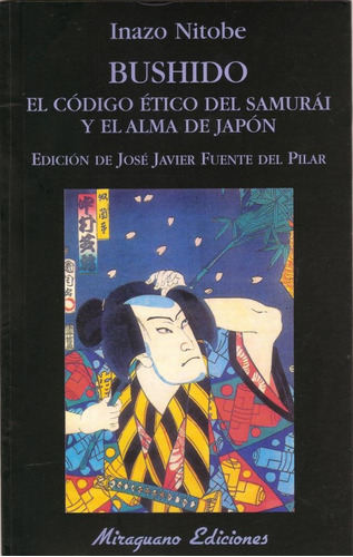 Bushido. El Código Ético Del Samurai - Inaz Nitobe