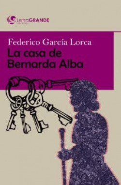 Libro La Casa De Bernarda Alba De Letra Grande