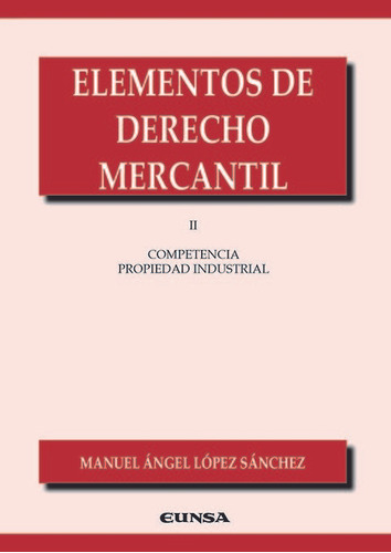 Libro Elementos De Derecho Mercantil Ii - Lopez Sanchez,m...