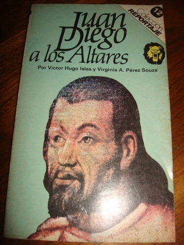 Juan Diego A Los Altares - Victor Hugo Islas, Virginia Perez