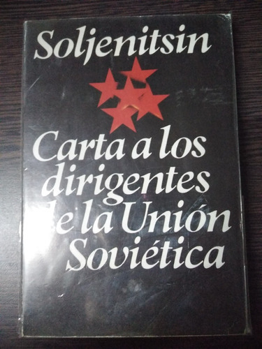 Carta A Los Dirigentes De La Union Sovietica Soljenitsin