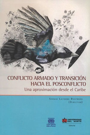 Libro Conflicto Armado Y Transición Hacia El Poscon Original